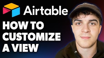 How to Customize a View in Airtable [2025 Full Guide]