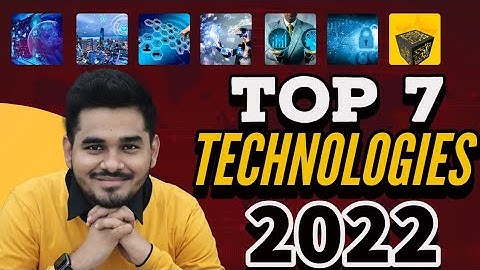 Top 7 Technologies To Learn In 2022 | Biggest Technology Trends in 2022