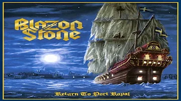 Blazon Stone - Wind In The Sails - "Return To Port Royal" [Album 2013]