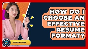 How Do I Choose An Effective Resume Format? - Internship Hero