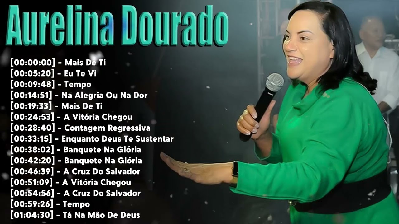 Full Album Aurelina Dourado 2026 – Top 10 Hinos para Oração e Cura