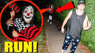 When you see a SCARY CRAZY CLOWN walking do not approach him he will chase you (he attacked us)