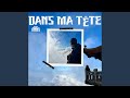 Dans Ma Tête 