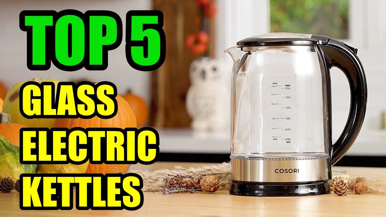 TOP 5 Best Glass Electric Kettles 2021 with Auto Shutoff and Boil