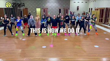 THIS IS HOW WE DO IT - Solid Base | Zumba | Dance Workout | Zin Mila Pekanbaru