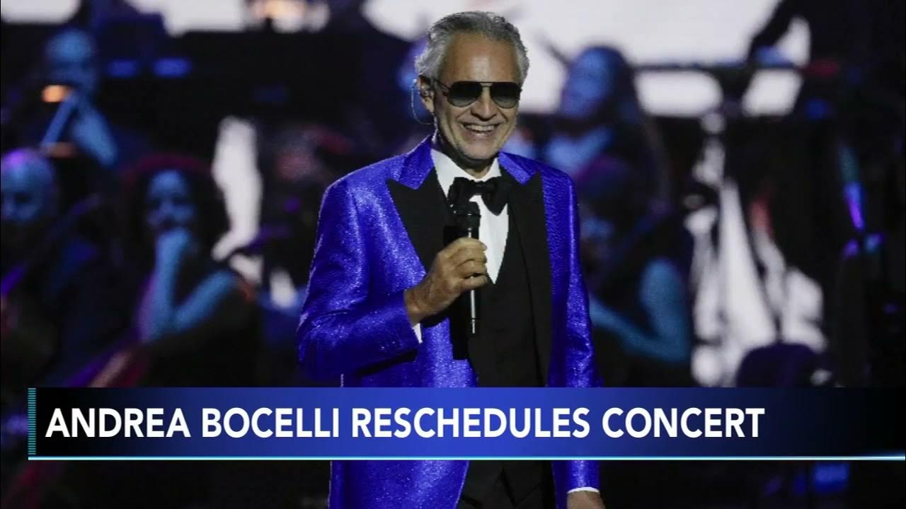 Andrea Bocelli reschedules Philadelphia show due to health issues YouTube