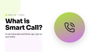 monday.com's New Smart Call Feature: Everything You Need to Know screenshot 5