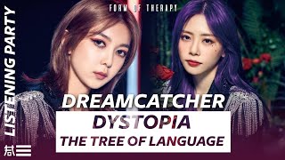 Listening Party: Dreamcatcher 'Dystopia: The Tree of Language' Reaction - First Listen