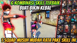 6 KOMBINASI SKILL KARAKTER FREE FIRE TERBAIK BUAT KEBAL - FREE FIRE INDONESIA