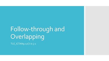 Follow Through and Overlapping