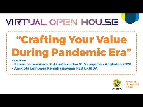 Crafting Your Value During Pandemic Era (Virtual Open House FEB Ukrida)
