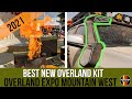 BEST NEW OVERLAND KIT 2021- OVERLAND EXPO MOUNTAIN WEST | LAVA BOX, UPTOP, GARMIN, DIODE DYNAMICS