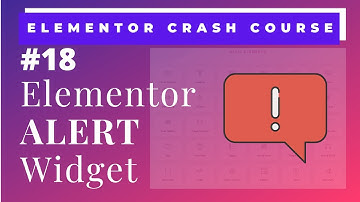 Elementor Alert Widget | How to use Elementor Alert Widget to notify visitors on WordPress Website