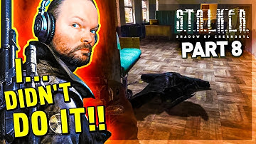 S.T.A.L.K.E.R. Shadow of Chernobyl | Blind Playthrough - Part 8 | HE WAS DEAD WHEN I GOT HERE.