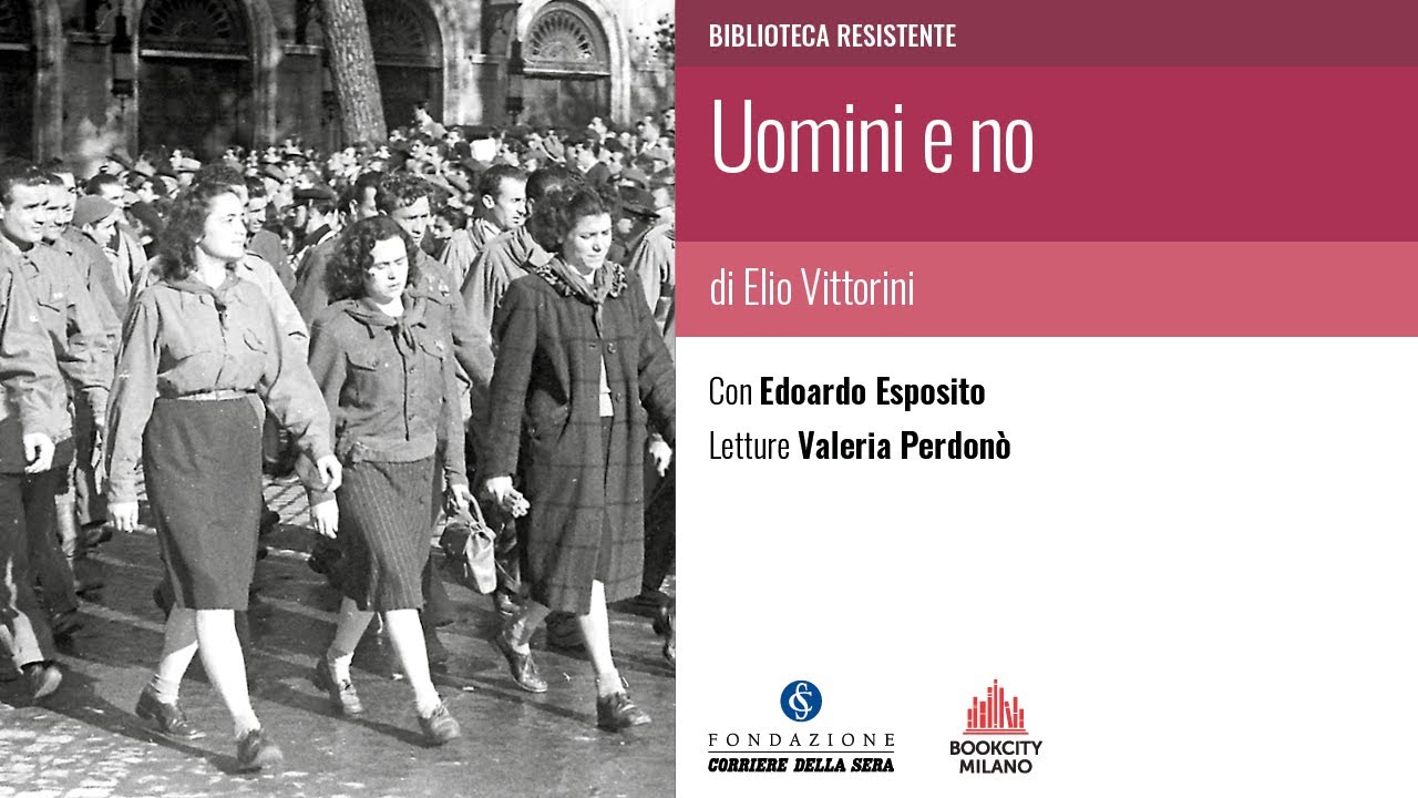 Uomini E No Di Elio Vittorini "UOMINI E NO" DI ELIO VITTORINI - YouTube
