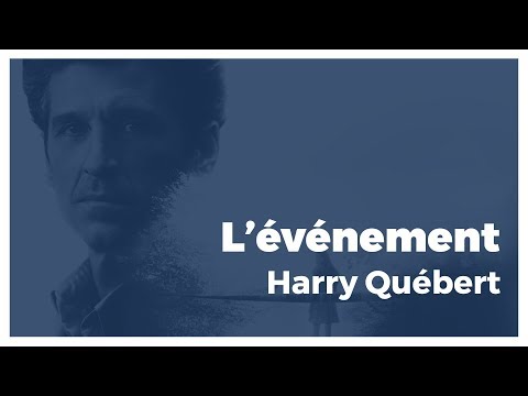 L'événement Harry Quebert