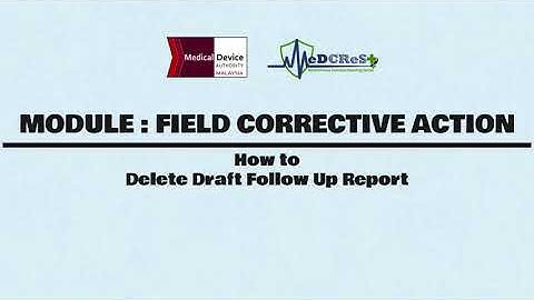[ MeDCReSt ] FCA Module - 6) How to Delete Draft Follow Up Report