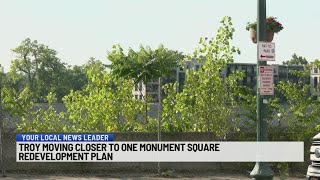 Troy moving closer to One Monument Square redevelopment plan