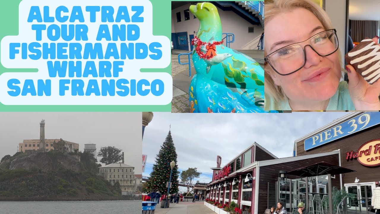 Alcatraz Tour and Fishermans Wharf San Fransisco, California Road Trip