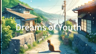 Dreams of Youth | piano music touches souls | calm your mind and improve productivity