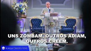 Uns zombam, outros adiam, outros creem .Quarta-feira – 12/04/2023