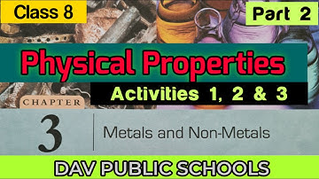 DAV class 8 Science chapter 3 Metals and Non-metals - Physical Properties