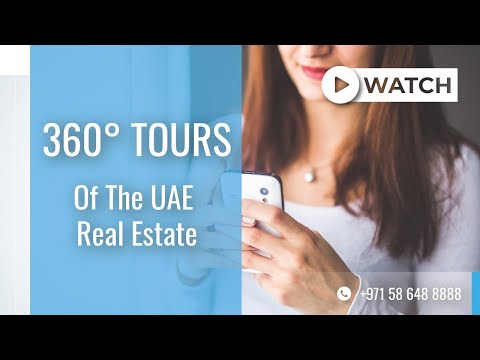 360° Virtual Tours of The UAE Real Estate: Explore and Buy Property Online in Dubai