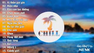 Mons 2017  Vị Thần Gọi Gió   Top 15 Bản Nhạc Remix Gây Nghiện Chill Cùng Homie Hay Nhất Của MONS