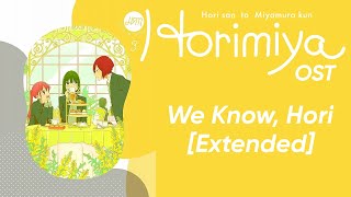 Horimiya OST Extended - We Know, Hori