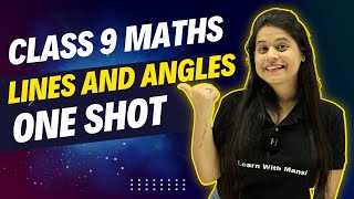 Lines And Angles | One Shot | Class 9 Math