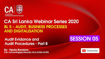 BL5  Audit Evidence and Procedures - Part B / 3 Jan 2021 Session 5