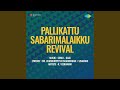 Pallikkattu Sabarimalaikku - Revival