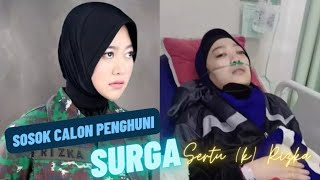 Telah Meningal Dunia SERTU (k) Rizka Nurjanah 😭😭😭