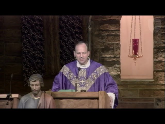 Father Jay's Homily from Saturday, March 13, 2021