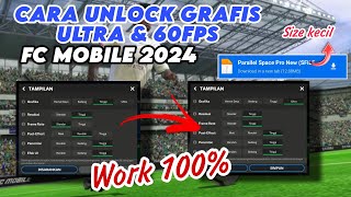 Cara Unlock Grafik Ultra & Frame Rate 60fps Game FC Mobile 2024 Terbaru