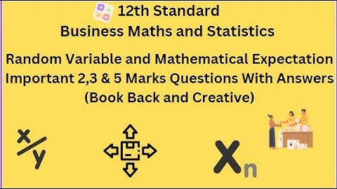 TN 12th Business Maths Random Variable and Mathematical Expectation Important 2,3 & 5 Marks Ques Ans