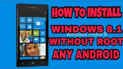 HOW TO INSTALL WINDOWS 8 (NO ROOT) ANY ANDROID DEVICE
