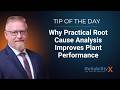 Why Practical Root Cause Analysis Improves Plant Performance