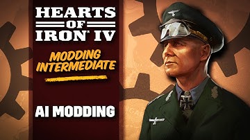 Hearts of Iron IV: Intermediate Modding Guide | Part 10 - AI Modding