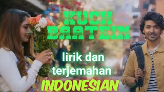Kuch Baatein 💝 lirik dan terjemahan Indonesia#india #bollywood #love #kuch baatein