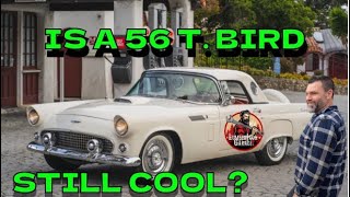 Are 1956 Ford Thunderbirds Still Cool? by Lumberjack Garage 803 views 8 months ago 19 minutes