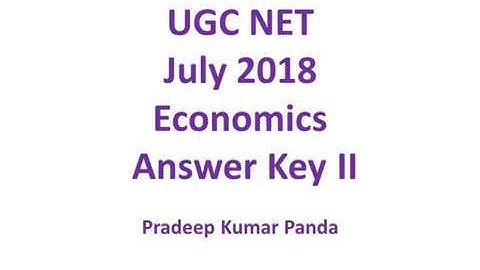 NTA UGC JRF NET July 2018 Economics Answer Key Part II I Solutions I Paper 2 I Pradeep Kumar Panda