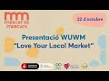 Acte institucional WUWM  | #MercatDeMercats