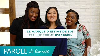 Le manque d'estime de soi est une forme d'orgueil - Parole de femmes - Annabelle & cie