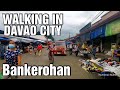 WALKING IN DAVAO CITY | Bankerohan