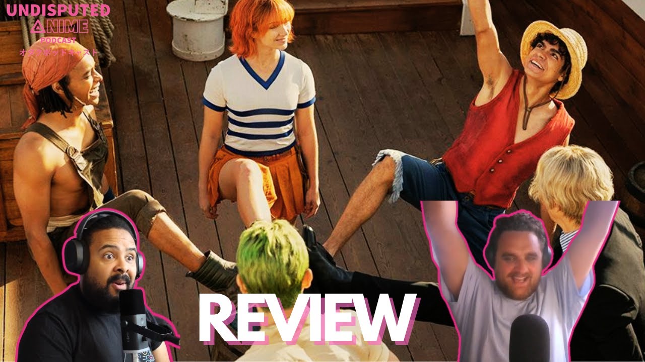 One Piece Live-Action: Episode 1 Review [Podcast]