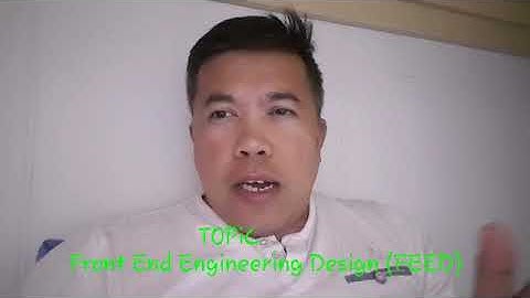 What is Front End Engineering and Design (FEED)