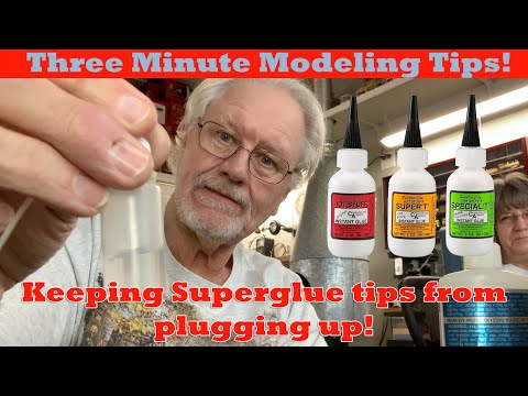 Quick trick on how to keep super glue tips from plugging up - three minute modeling tip