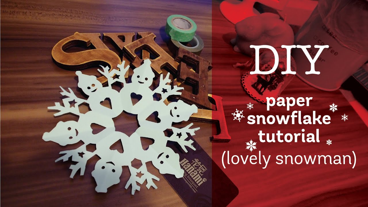 diy-easy-lovely-snowman-paper-snowflake-tutorial-youtube
