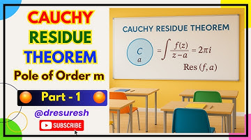 8. Cauchy Residue Theorem - Pole of order 